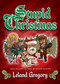 Stupid Christmas by Leland Gregory, 9780740799532