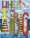 When I'm Big (A Silly  Slider Book) by Paula Hannigan, Milena Kirkova, 9780740797279