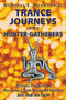 Trance Journeys of the Hunter-Gatherers (Ecstatic Practices to Reconnect with the Great Mother and Heal the Earth) by Nicholas E. Brink, 9781591432371