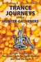 Trance Journeys of the Hunter-Gatherers (Ecstatic Practices to Reconnect with the Great Mother and Heal the Earth) by Nicholas E. Brink, 9781591432371