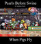 When Pigs Fly (A Pearls Before Swine Collection) by Stephan Pastis, 9780740797378