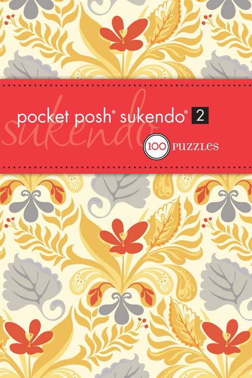 Pocket Posh Sukendo 2 (100 Puzzles) (Miniature Edition) by The Puzzle Society, 9780740797521