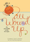 All Wound Up (The Yarn Harlot Writes for a Spin) by Stephanie Pearl-McPhee, 9780740797576