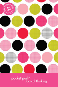 Pocket Posh Tactical Thinking (50 Brain-Training Puzzles) by The Puzzle Society, 9781449452056