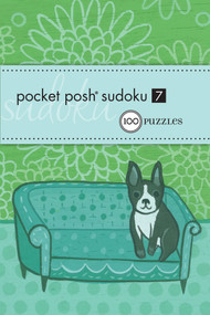 Pocket Posh Sudoku 7 (100 Puzzles) by The Puzzle Society, 9780740797880