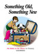 Something Old, Something New (For Better or For Worse 1st Treasury) by Lynn Johnston, 9780740791390