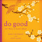 Do Good (201 Ways to Lend a Hand) by Marcy Silverman, Cindy Sacks, 9780740778186