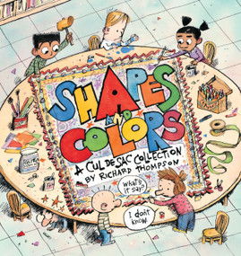 Shapes and Colors (A Cul de Sac Collection) by Richard Thompson, 9780740797323