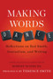 Making Words Dance (Reflections on Red Smith, Journalism, and Writing) by Robert Schmuhl, Terence Smith, 9780740790096