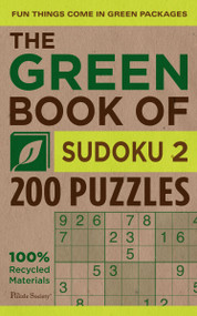 The Green Book of Sudoku 2 (200 Puzzles) by The Puzzle Society, 9780740791161