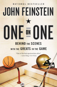 One on One (Behind the Scenes with the Greats in the Game) by John Feinstein, 9780316079051