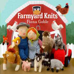 Farmyard Knits by Fiona Goble, 9781449421854