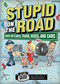 Stupid on the Road (Idiots on Planes, Trains, Buses, and Cars) by Leland Gregory, 9780740779138