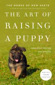 The Art of Raising a Puppy (Revised Edition) by Monks of New Skete, 9780316083270