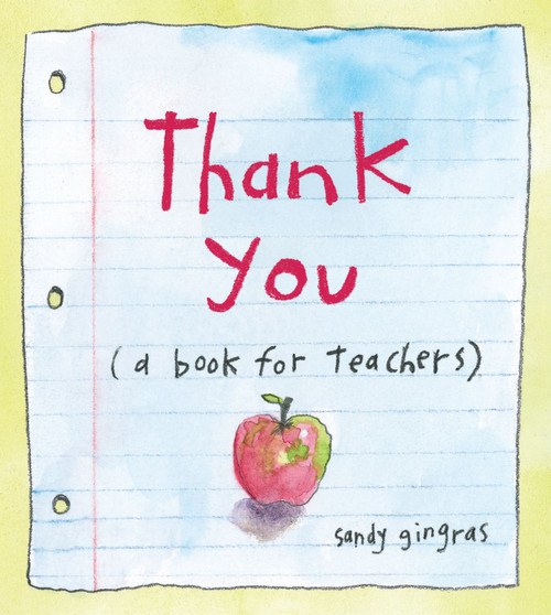 Thank You ((a book for teachers)) by Sandy Gingras, 9780740793370