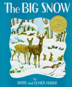 The Big Snow - 9780027379105 by Berta Hader, Elmer Hader, Berta Hader, Hader Elmer, 9780027379105