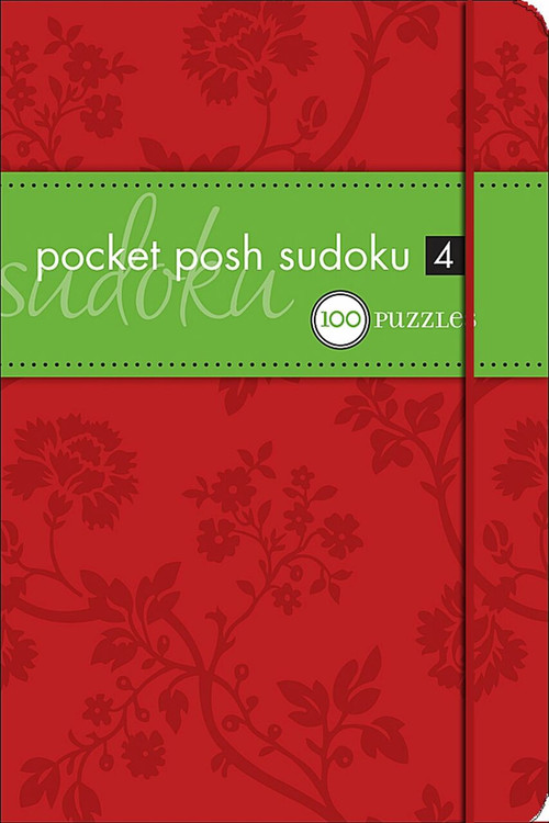Pocket Posh Sudoku 4 (100 Puzzles) by The Puzzle Society, 9780740779879