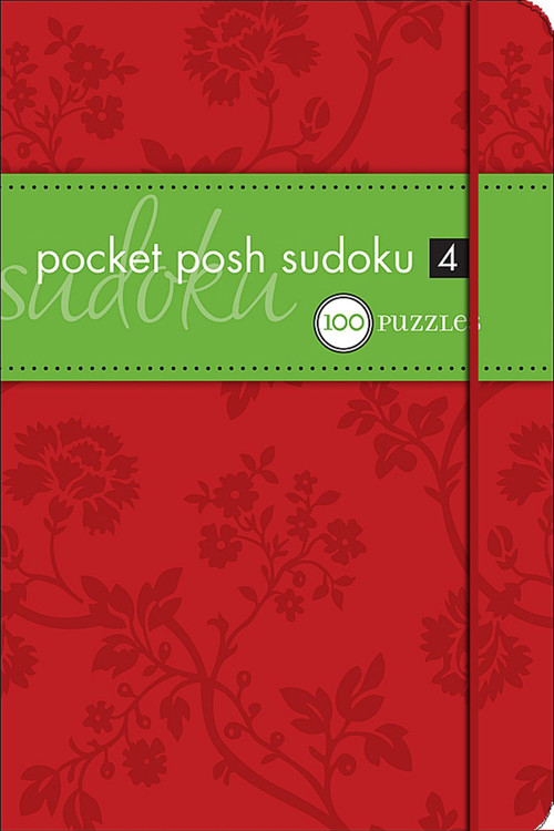 Pocket Posh Sudoku 4 (100 Puzzles) by The Puzzle Society, 9780740779879