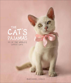 The Cat's Pajamas (101 of the World's Cutest Cats) by Rachael Hale, 9780740779640