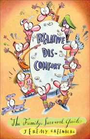 Relative Discomfort (The Family Survival Guide) by Jeremy Greenberg, 9780740773761