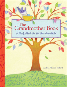 The Grandmother Book (A Book About You for Your Grandchild) by Andy Hilford, Susan Hilford, 9780740771125