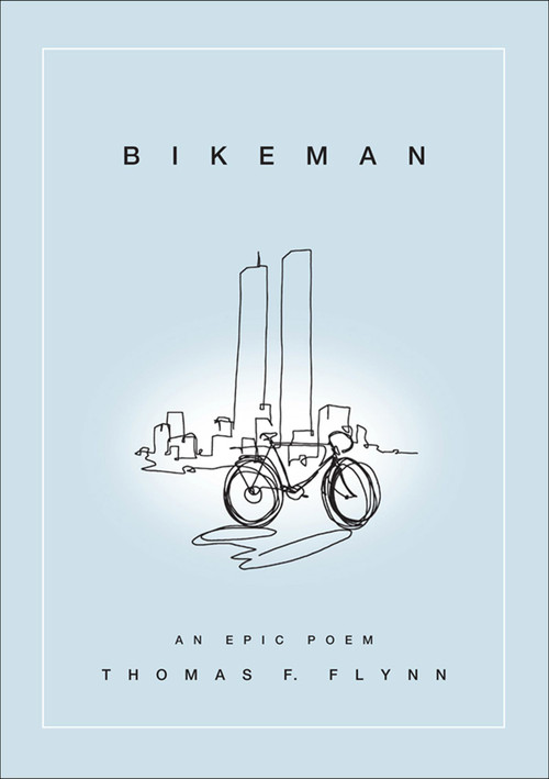 Bikeman (An Epic Poem) by Thomas Flynn, 9780740775598
