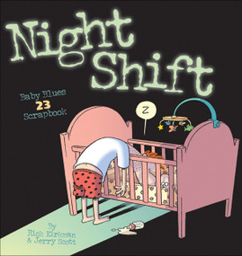 Night Shift (Baby Blues Scrapbook 23) by Jerry Scott, Rick Kirkman, 9780740768422