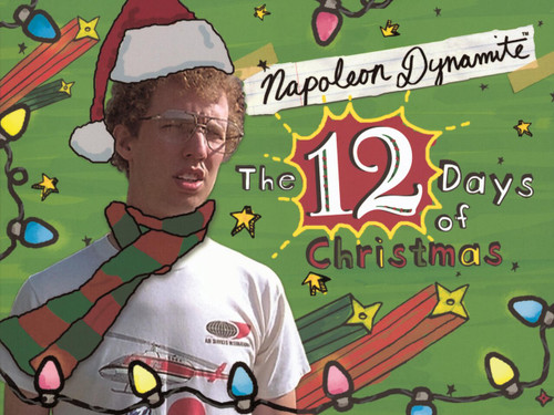 Napoleon Dynamite's The Twelve Days of Christmas by Napoleon Dynamite, 9780740769795