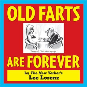 Old Farts Are Forever by Lee Lorenz, 9780740785023