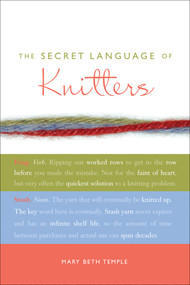 The Secret Language of Knitters by Mary Beth Temple, 9780740768736