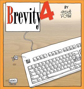 Brevity 4 (Another Collection of Fine Comics Selected by Guy and Rodd) by Guy Endore-Kaiser, Rodd Perry, 9780740773617