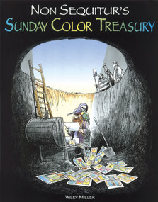 Non Sequitur's Sunday Color Treasury by Wiley Miller, 9780740754487