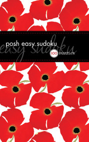 Posh Easy Sudoku (100 Puzzles) by The Puzzle Society, 9780740779886