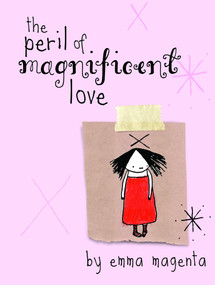The Peril of Magnificent Love by BTG Studios, Emma Magenta, 9780740748042