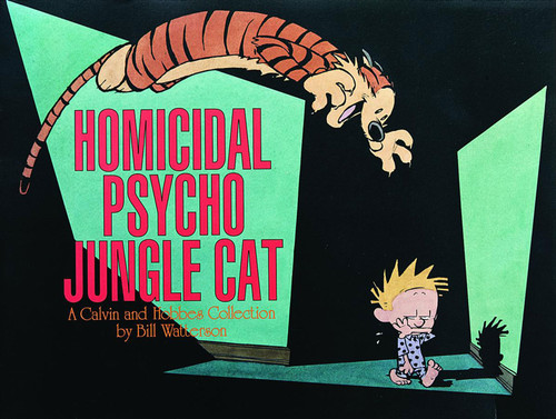 Homicidal Psycho Jungle Cat (A Calvin and Hobbes Collection) by Bill Watterson, 9780836217698
