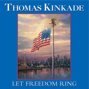 Let Freedom Ring by Thomas Kinkade, 9780740727061
