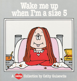 Wake Me Up When I'm a Size 5 (A Cathy Collection) by Cathy Guisewite, 9780836220698