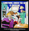 Something Under the Bed Is Drooling (A Calvin and Hobbes Collection) by Bill Watterson, 9780836218251