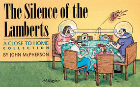The Silence of the Lamberts (A Close to Home Collection) by John McPherson, 9780836226980