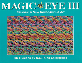 Magic Eye III: A New Dimension in Art by Cheri Smith, 9780836270174