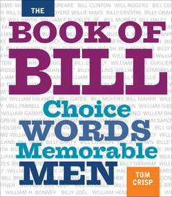The Book of Bill (Choice Words Memorable Men) by Tom Crisp, 9780740779121