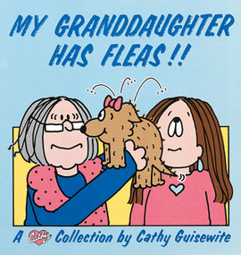 My Granddaughter Has Fleas!! (A Cathy Collection) by Cathy Guisewite, 9780836218558
