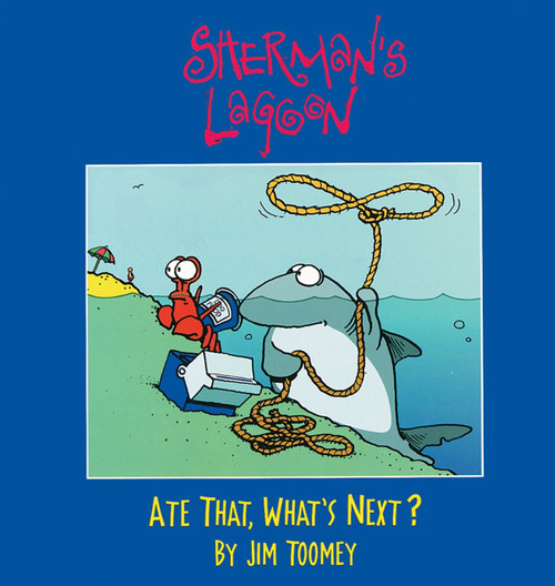 Sherman's Lagoon (Ate That, What's Next?) by Jim Toomey, 9780836236606