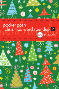 Pocket Posh Christmas Word Roundup 2 (100 Puzzles) by The Puzzle Society, 9781449408930