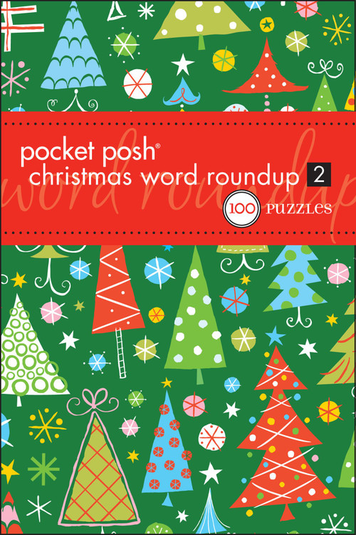 Pocket Posh Christmas Word Roundup 2 (100 Puzzles) by The Puzzle Society, 9781449408930