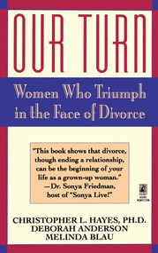 Our Turn (Women Who Triumph in the Face of Divorce) by Christopher Hayes, 9780671740061