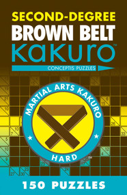 Second-Degree Brown Belt Kakuro by Conceptis Puzzles, 9781402787966