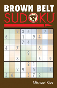 Brown Belt Sudoku® by Michael Rios, 9781402735974