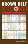 Brown Belt Sudoku® by Michael Rios, 9781402735974