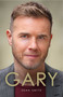 Gary (The Definitive Biography of Gary Barlow) by Sean Smith, 9781471102219